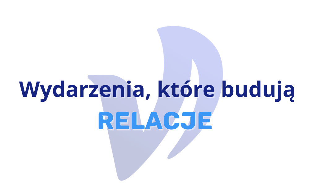 Wydarzenia, które budują relacje
