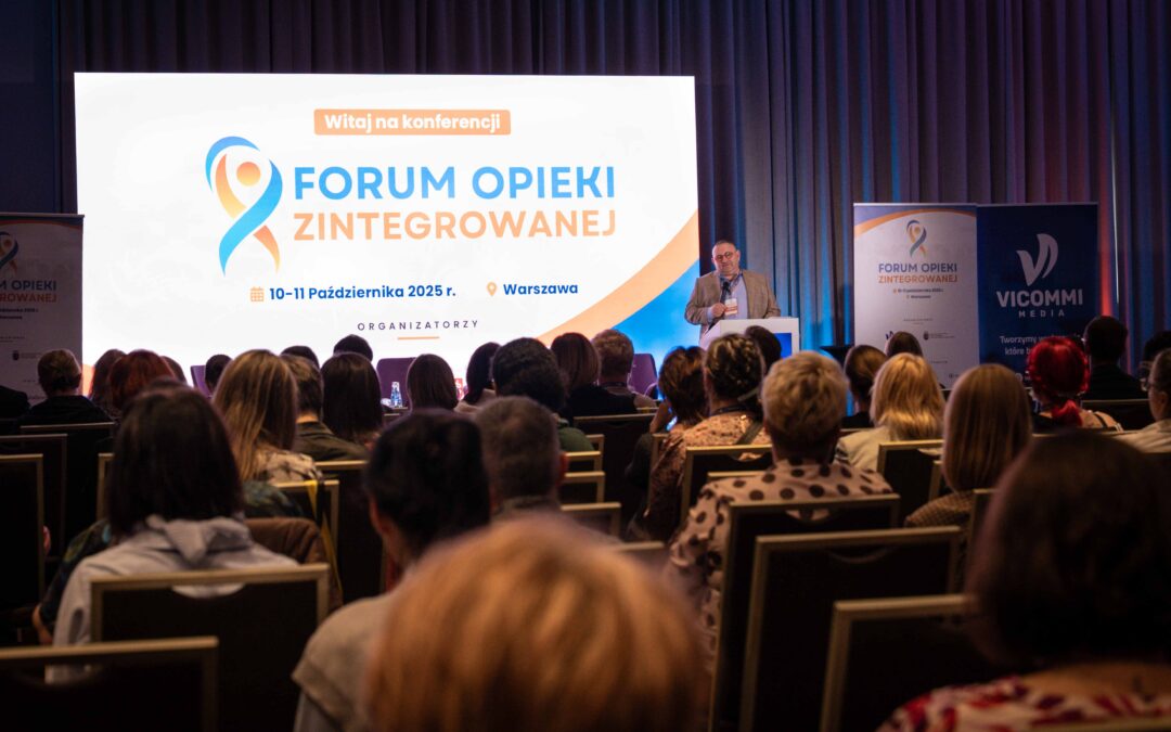 Sukces I edycji „Forum Opieki Zintegrowanej” w Warszawie!